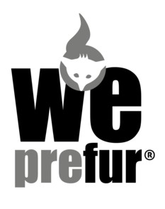 Wir bieten Pelzprodukte aus der heimischen Jagd an, die WePreFur lizensiert sind.